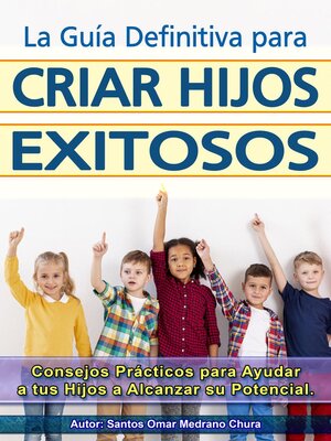 cover image of La Guía Definitiva para Criar Hijos Exitosos.